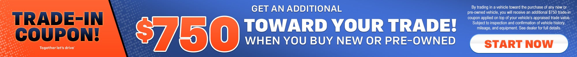 $750 Toward Your Trade